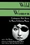 Wild Women: Contemporary Short Stories by Women Celebrating Women