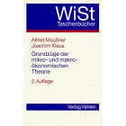 Grundzüge der mikro- und makroökonomischen Theorie (WiST-Taschenbücher) (Taschenbuch)