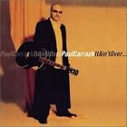 It Ain't Over by  Paul Carrack 