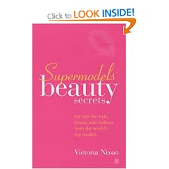 Supermodel's Beauty Secrets: Top Tips for Style, Beauty and Fashion