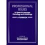 Professional Issues in Speech-Language Pathology and Audiology: A Textbook
