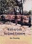 With a Gun in Good Country
