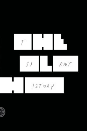 The Silent History: A Novel