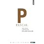 Pascal : Textes choisis