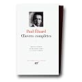 Eluard : Oeuvres compl�tes, tome 1 : 1913-1945