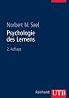 Psychologie des Lernens: Lehrbuch f�r P�dagogen und Psychologen (Uni-Taschenb�cher L)