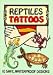 Reptiles Tattoos (Temporary Tattoos)