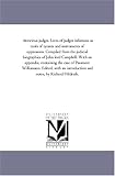 Atrocious Judges. Lives of Judges Infamous As Tools of Tyrants and Instruments of Oppression. Compiled From the Judicial Biographies of John Lord Campbell. ... Introduction and Notes, by Richard Hildreth.