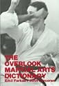 Overlook Martial Arts Dictionary by Emil Farkas