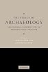 The Ethics of Archaeology: Philosophical Perspectives on Archaeological Practice