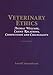 Veterinary Ethics: Animal Welfare, Client Relations, Competition and Collegiality