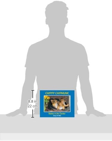 Chippy Chipmunk: Babies in the Garden (The Chippy Chipmunk)