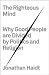 Books : The Righteous Mind: Why Good People Are Divided By Politics and Religion