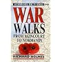 War Walks: From Agincourt to Normandy v. 1