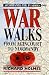 War Walks: From Agincourt to Normandy v. 1