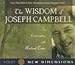 The Wisdom Of Joseph Campbell: In Conversation With Michael Toms
