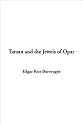 Tarzan and the Jewels of Opar