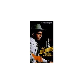 Hank Williams Sr.: The Show He Never Gave [VHS]
