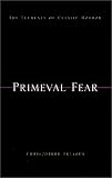 cover of Primeval Fear: The Elements of Classic Horror