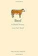 Beef: A Global History (Reaktion Books - Edible)