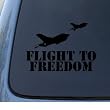 FLIGHT TO FREEDOM - Military Vinyl Decal Sticker #1324 | Vinyl Color: Black
