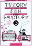 Current title: Theory Fun Factory: Music Theory, Puzzles and Games Book 3