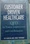 Customer-Driven Healthcare: QFD for Process Improvement and Cost Reduction
