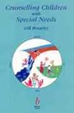 Counselling Children with Special Needs,
Gill Brearley