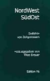 Produkt-Bild: NordWestS&uuml;dOst: Gedichte von Zeitgenossen