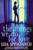 The things we do for love