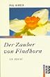 Paul Hawken - Der Zauber von Findhorn. Ein Bericht.