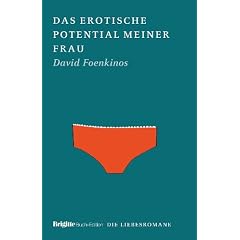 Das erotische Potential meiner Frau: BRIGITTE Liebesromane