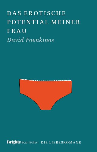 Das erotische Potential meiner Frau: BRIGITTE Liebesromane