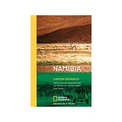 Namibia: Abenteuerliche Begegnungen mit Menschen, Landschaften und Tieren