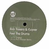 ROB TISSERA & GUYVER / FEEL THE DRUMS