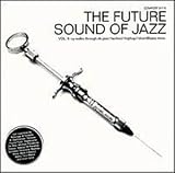 Revue Various Artists  / The Future Sound of Jazz, Vol. 2