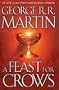 A Feast for Crows: A Song of Ice and Fire: Book Four