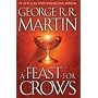 A Feast for Crows: A Song of Ice and Fire: Book Fo&hellip by George R.R. Martin