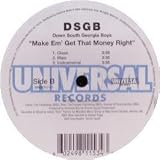 DSGB/Make Em Get That Money Right [Vinyl]