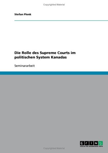 Die Rolle des Supreme Courts im politischen System Kanadas