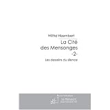 La Cite des Mensonges - 2par Hizembert Wilfrid