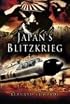 JAPAN'S BLITZKRIEG: The Allied Collapse in the East 1941-42