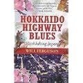 Hokkaido Highway Blues: Hitchhiking Japan