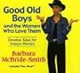 Good Old Boys and the Women Who Love Them