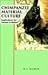 Book Chimpanzee Material Culture: Implications for Human Evolution (Cambridge Studies in Biological & Evolutionary Anthropology)