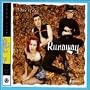 Runaway  / Rubber Lover