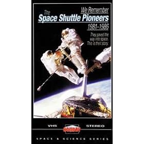 We Remember The Space Shuttle Pioneers 1981-1986 [VHS]