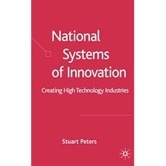 National Systems of Innovation: Creating High Technology Industries