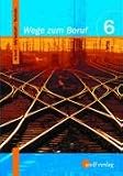 Wege zum Beruf 6. Sch�lerbuch. Bayern