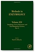 Autophagy: Lower Eukaryotes and Non-Mammalian Systems, Volume 451: Part A (Methods in Enzymology)
